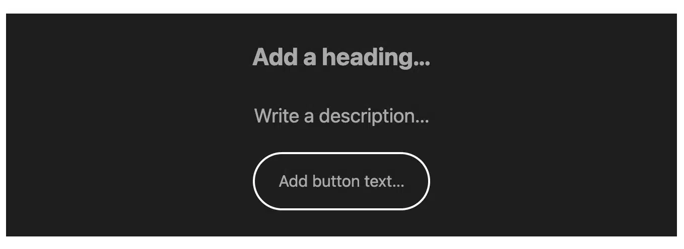 A screenshot of a block displaying where to add a heading, write a description and add button text