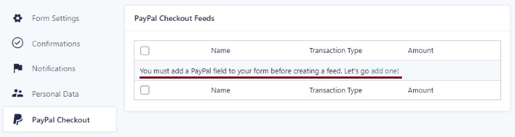 Screenshot of the PayPal Checkout Feeds section with a notice that a PayPal field must be added to the form before a feed can be created.