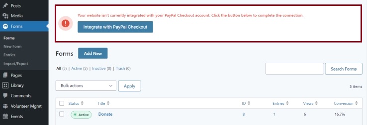 Screenshot showing a notice in the Forms section notifying users that the site needs to be integrated with PayPal Checkout.